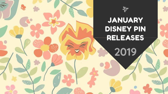 2019 January - Disney Pin Release Schedules