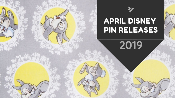 2019 April - Disney Pin Release Schedules