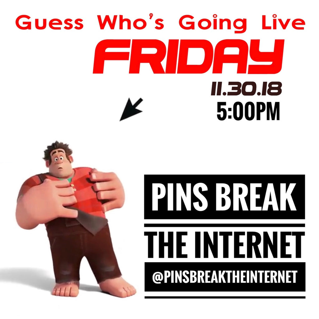 Pins Break the Internet - LIVE SALE 11/30/18